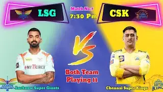 LSG Vs CSK Ipl 2022 | Both Team Playing 11 | Lucknow Vs Chennai Playing 11 | Ipl 2022