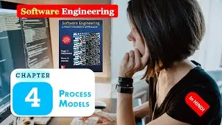 SOFTWARE ENGINEERING CHAPTER 4 Process Models Pressman Maxim in HINDI FULL