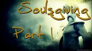 Let's Play Demon's Souls - Soulsgiving Playthrough Part 1