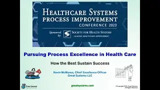 Pursuing Process Excellence in Healthcare