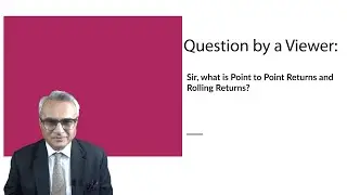 What are Point to Point Returns and Rolling Returns