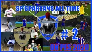 PES 2020 MASTER LEAGUE / SP SPARTAN LEGENDS LIVE COMM # 2