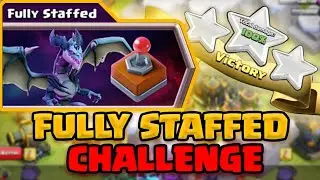 How To 3 Star Fully Staffed Challenge in Clash of Clans!