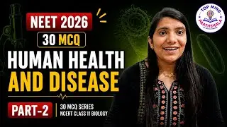 Human Health And Disease 30 MCQ NEET Biology NCERT Class 11 Part -2 By Reema Sharma