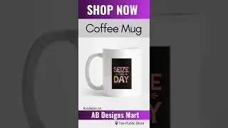 Seize The Day Coffee Mugs, Phone Cases, Pillows, Wall Arts and more #shorts #shortsfeed #seizetheday