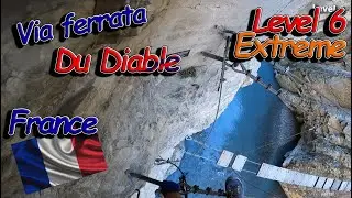Via Ferrata Du Diable | Level 6 | EXTREME | France | 🇫🇷