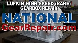 Lufkin High Speed Gearbox Repair