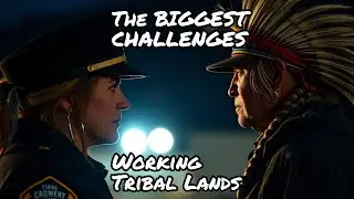 The Biggest Challenges Cops Face on Tribal Lands