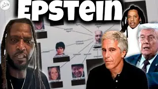 Kwame Brown: Epstein List Exposes Trump, Jayz, Willam Barr, Jamie Foxx, Bill Clinton, Melania Etc.