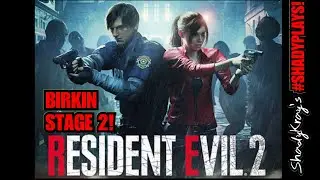 #RESI2REMAKE #PS4 #SHADYPLAYS! BIRKIN Stage 2 -LEON A. With half health (Hardcore Mode)