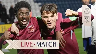LIVE: Everton U21 v West Ham United U21 | FA Youth Cup