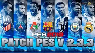 PATCH PES 2018 MOBILE V 2.3.3 | BEST PATCH HD GRAPICH |