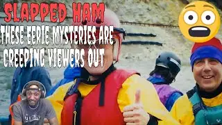 Slapped Ham - These Eerie Mysteries Are Creeping Viewers Out (Reaction)