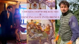 RENOVATING A RUIN: Dancing Date in Florence, Finally Resuming Chicken Coop Cottage Renovation (Ep56)