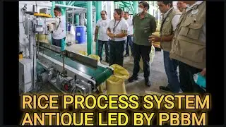 RICE PROCESSING SYSTEM AT TULONG SA MGA MAGSASAKA ANTIQUE ILOILO LED BY PBBM