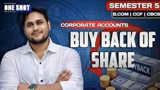 BUY BACK ONE SHOT | CORPORATE ACCOUNTING SEM-5 CCF