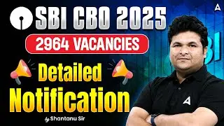 SBI CBO 2025 Notification | SBI Circle Based Officer 2025 | SBI CBO Recruitment 2025 | Full Details