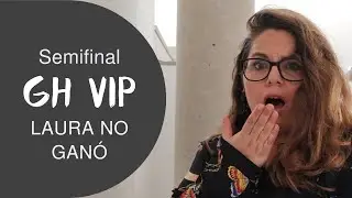 Semifinal GH VIP Laura EXPULSADA! #ghvip #ghvipespa&ntilde;a #ghvip8