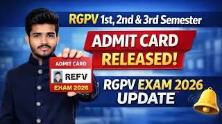 Rgpv 1st , 2nd & 3rd semester admit card released  | Rgpv exam 2026 update