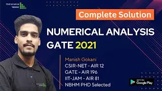 GATE 2021 NUMERICAL ANALYSIS COMPLETE SOLUTION | GATE MA SOLUTION SERIES