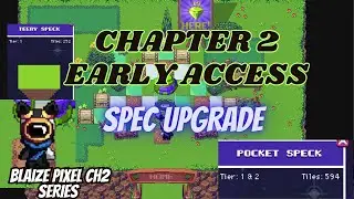 PIXELS CHAPTER 2  GUIDE EARLY ACCESS- SPECK TIER UPGRADE AND HOUSE UPGRADE (HURRY WATCH THIS!)