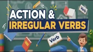 Action & Irregular Verbs in English Grammar | SHELBY Academy | Your English School