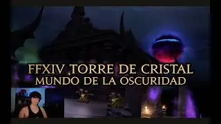Final Fantasy XIV - Español Torre de Cristal 03