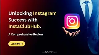 Unlocking Instagram Success with InstaClubHub: A Comprehensive Review.