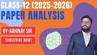 Class 12 (2025-2026) || CBSE PAPER ANALYSIS || With abhinay Sir