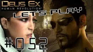 #052: [HD] Deus Ex Human Revolution (LP) - Wir suchen uns ein paar Wissenschaftler...