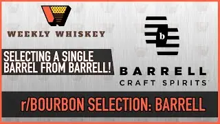 R/Bourbon Single Barrel Selection: Barrell Bourbon (Two Barrels)