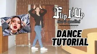 Tiara Andini - Flip It Up Dance Tutorial [BAHASA] #flipitupchallenge