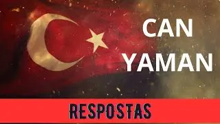 CAN YAMAN || RESPOSTAS