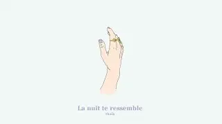 tha&iuml;s - La nuit te ressemble (lyrics video)