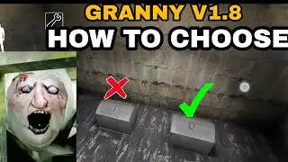 How to choose correct Box | Granny v1.8