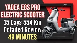 Metro (Yadea) E8S Pro Electric Scooter Detailed Review | 15 Days User Experience Based