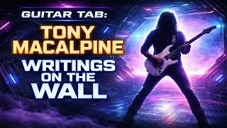Guitar Tab: Tony MacAlpine - Writings on the Wall