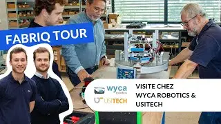 Fabriq Tour x Wyca Robotics x Usitech