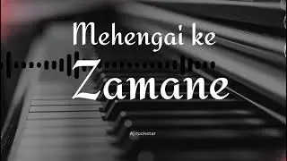 Aj rockstar - Mehengai ke zamane | official music | rap song | #song #2026 