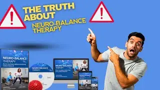 The Truth About Neuro-Balance Therapy: Benefits, Risks, and Results