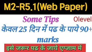 Olevel/M2-R5.1(Web Paper)/Only 25 days Give 90+ marks/Some imp. Tips/Arti Mam