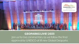 Geoparks LIVE! Watch Live as UNESCO Approves 18 New Geoparks