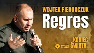 Wojtek Fiedorczuk - Regres | Stand-up Polska