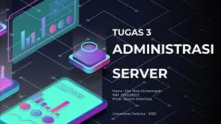 TUGAS 3 - ADMINISTRASI SERVER - SISTEM INFORMASI - UT