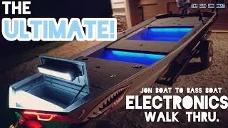 ULTIMATE Electronics in Jon Boat To Bass Boat Walk Thru/ Demo