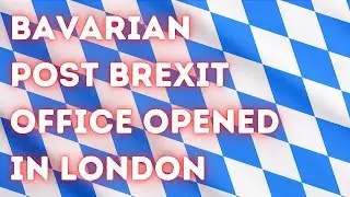 Brexit: Bavarian office opened in London| Morning News Germany
