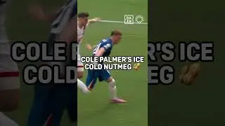 Cole Palmer NUTMEGS Fabian Ruiz