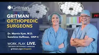Gritman Orthopedic Surgeons - Expanding Access to Exceptional Orthopedic Care