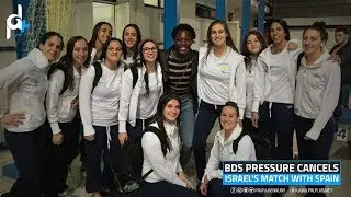 BDS PRESSURE CANCELS ISRAEL'S MATCH WITH SPAIN