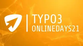 TYPO3 Online Days 2021 - #T3OD21 - Day 1 - May 20, 2021